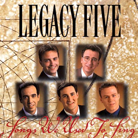 Legacy Five - Songs We Used To Sing (2000, CD) | Discogs