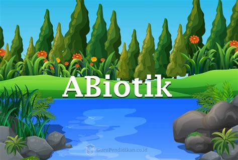 Detail Contoh Komponen Biotik Dan Abiotik Koleksi Nomer 24