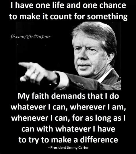 Jimmy Carter | Jimmy carter quotes, Jimmy carter, Inspirational quotes