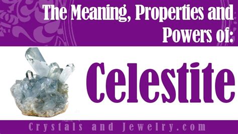 Celestite: Meanings, Properties and Uses - The Complete Guide