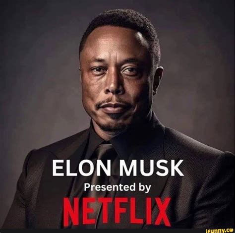 ELON MUSK Presented by NETFLIX - iFunny Brazil