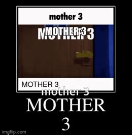 mother 3 - Imgflip