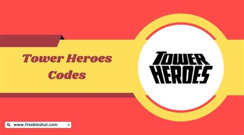 Tower Heroes Codes - Exclusive Resources (November 2024)