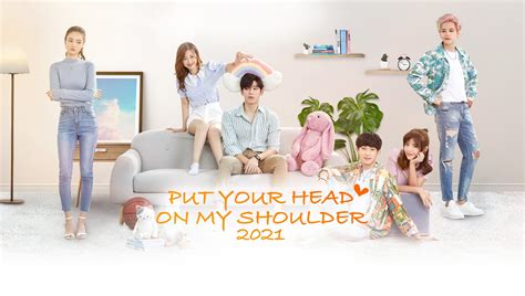 EP1: Put Your Head On My Shoulder 2021 - Watch HD Video Online - iflix