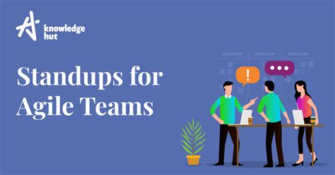 What is a daily standup for agile teams and how to conduct it?