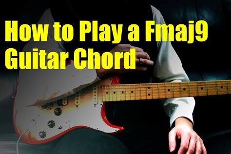 How to Play a Fmaj9 Guitar Chord - YouTube