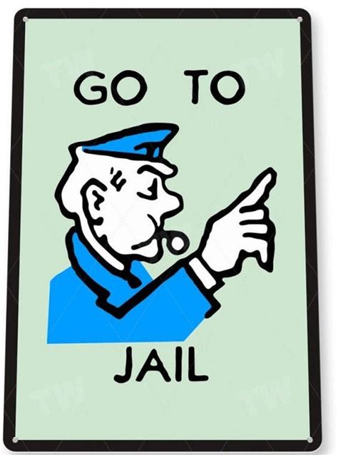 Classic Monopoly Go to Jail Sign Tin Poster Sign Man Cave | Etsy