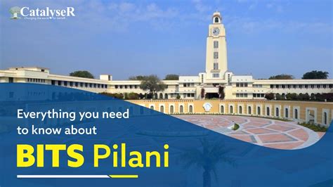 Everything you need to know about BITS Pilani