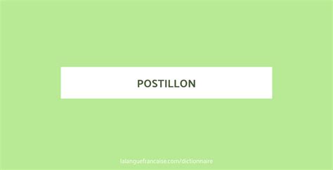 Définition de postillon | Dictionnaire français