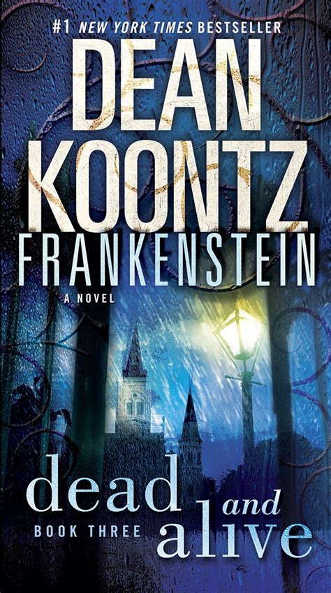 Frankenstein Book 3: Dead and Alive – Dean Koontz