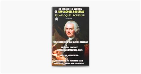 ‎The Collected Works of Jean-Jacques Rousseau. Illustrated on Apple Books