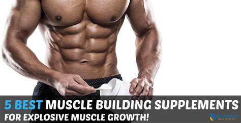 5 Absolute BEST Muscle Building Supplements (For Explosive Growth) | Muscle building supplements ...