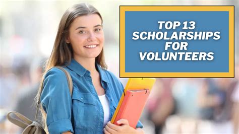 Top 13 Scholarships for Volunteers