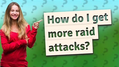 How do I get more raid attacks? - YouTube