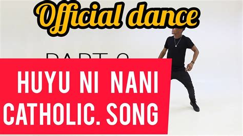 HUYU NI NANI CATHOLIC SONG DANCE//NEW VERSION - YouTube