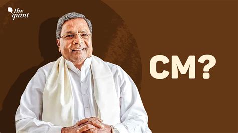 Siddaramaiah May Be Close to Becoming Chief Minister of Karnataka