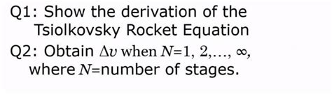 Solved Q1: Show the derivation of the Tsiolkovsky Rocket | Chegg.com