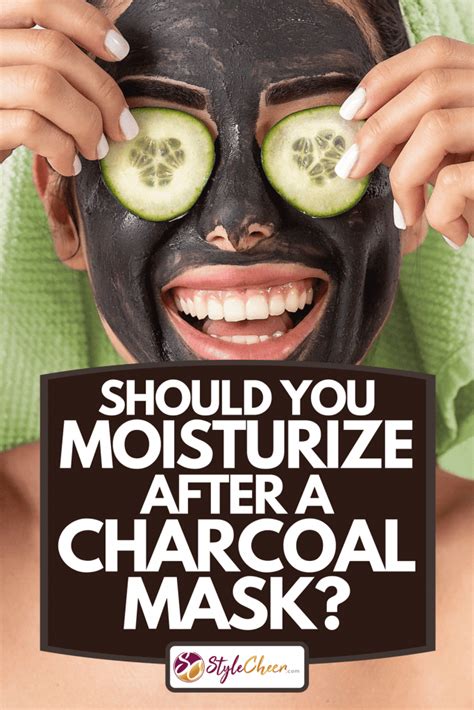 Should You Moisturize After A Charcoal Mask?