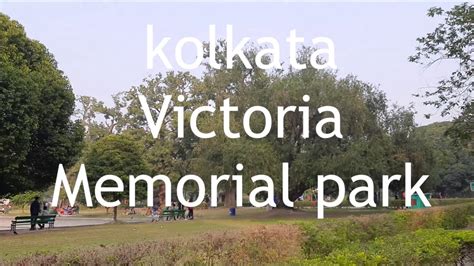 kolkata victoria Memorial park / india life moments - YouTube