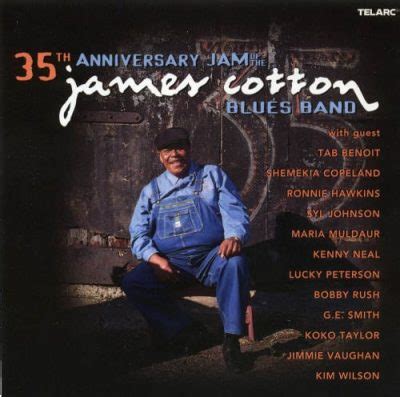 James Cotton Blues Band - 35th Anniversary Jam Of The James Cotton Blues Band (2002 ...