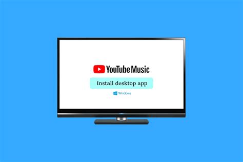 How to Install YouTube Music Desktop App on Windows PC – TechCult