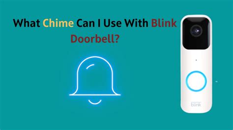 What Chime Can I Use With A Blink Doorbell? - HowTL