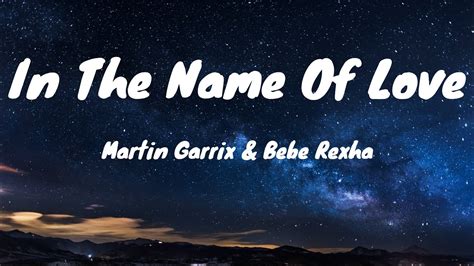 In The Name Of Love - Martin Garrix & Bebe Rexha (Lyrics) - YouTube