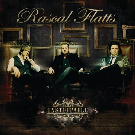 Rascal Flatts - Unstoppable | iHeart