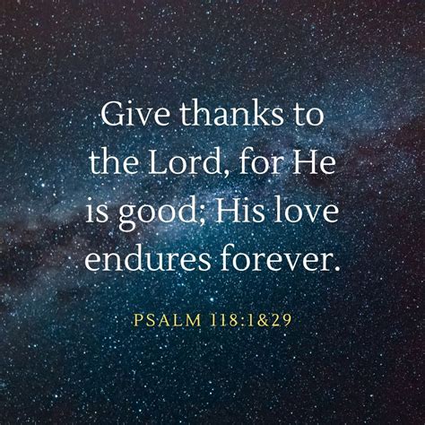 Today, we give thanks to the Lord, for He is good and His love endures forever. #thanks # ...