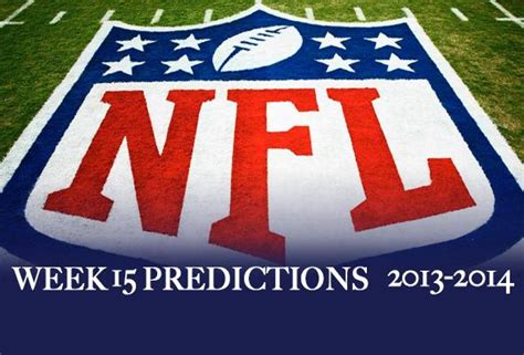 Week 15 NFL Predictions – The Academy Road