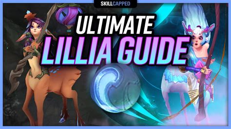 ULTIMATE LILLIA GUIDE - Lillia Builds, Tricks, Combos, Playstyle, Runes ...