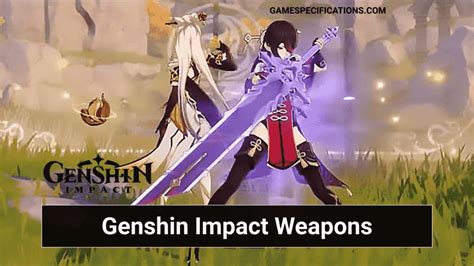 Genshin Impact Weapons Guide - All Tools To Win Any Fight - Game ...