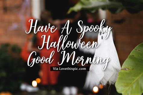 Have A Spooky Halloween, Good Morning Pictures, Photos, and Images for Facebook, Tumblr ...