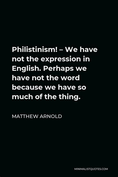 Philistinism Quotes | Minimalist Quotes