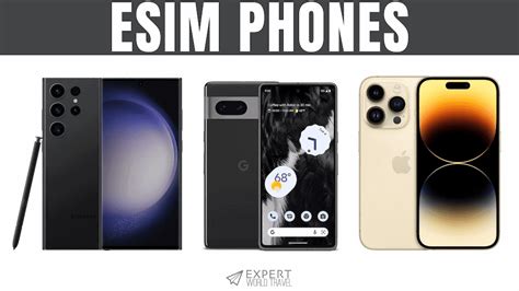 eSim Phones List: All eSim-Supported Phones & Tablets ⋆ Expert World Travel