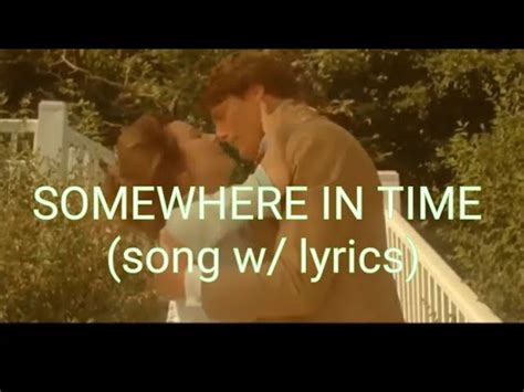 SOMEWHERE IN TIME ( song w/ lyrics) #SomewhereInTime Chords - Chordify