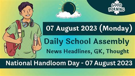 Daily School Assembly Today News Headlines for 07 August 2023