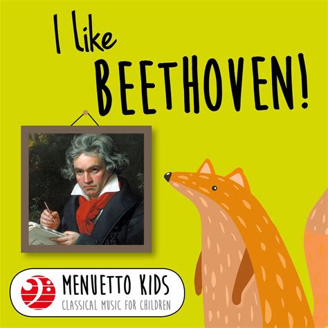 ฟังเพลง I Like Beethoven! (Menuetto Kids - Classical Music for Children ...