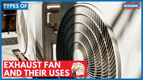 Types of Exhaust Fan for Kitchen - Kitchen Services