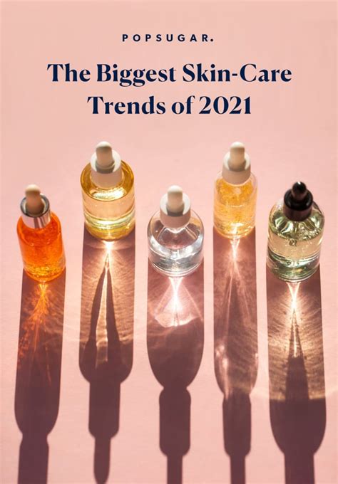 The Biggest Skin-Care Trends of 2021, According to Experts | POPSUGAR ...