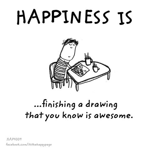 Happiness is...drawing! #artistlife #art #draw Happiness Is A Choice ...