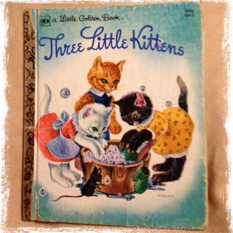 the three little kittens lost their mittens book - Google Search | Favorite childhood books ...