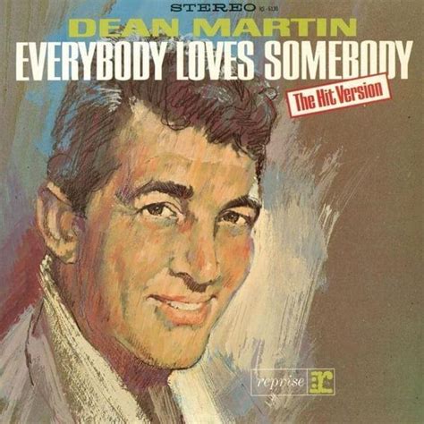 Dean Martin – Everybody Loves Somebody Lyrics | Genius Lyrics