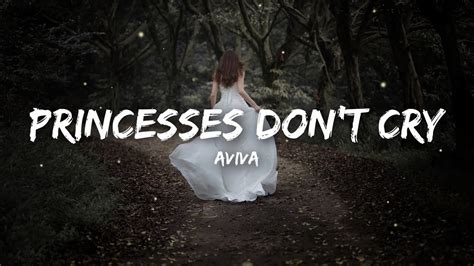 Princesses Don't Cry - Aviva | Shazam