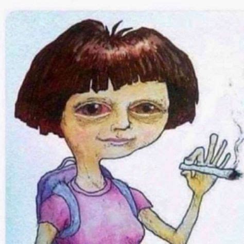 Dora the Stoner | Memes, Funny pictures, Reaction pictures