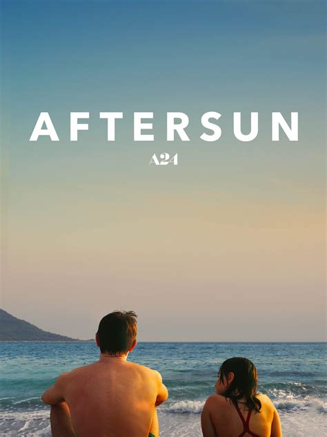 AFTERSUN (2022) — When To Stream