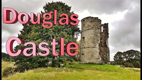 Trail trek Douglas castle Lanarkshire Scotland - YouTube