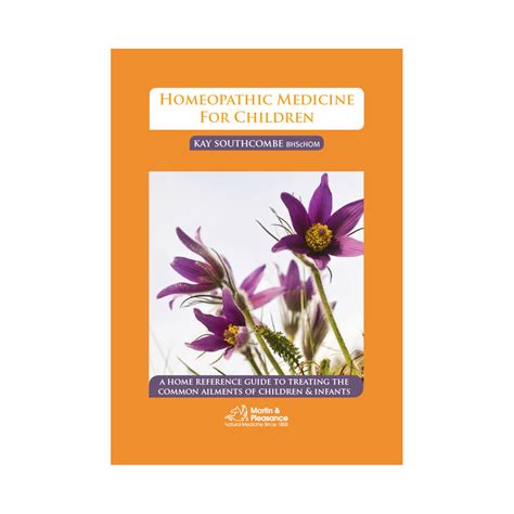 Homeopathic Medicine for Children Reference Guide - Martin & Pleasance