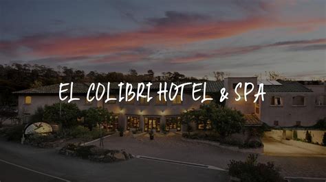 El Colibri Hotel & Spa Review - Cambria , United States of America - YouTube