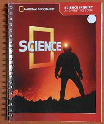 Sell, Buy or Rent National Geographic Science 4: Science Inquiry and... 9780736277792 073627779X ...